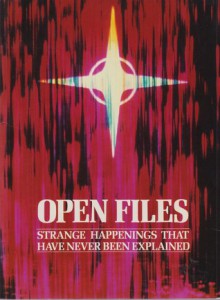 Open Files: Impossible Happenings Which Have Never Been Explained (The Unexplained) - Peter Brookesmith