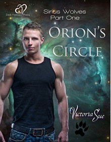 Orion's Circle (Sirius Wolves Book 1) - Victoria Sue