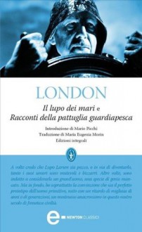 Il lupo dei mari (eNewton Classici) (Italian Edition) - Jack London, M. E. Morin