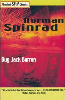 Bug Jack Barron - Norman Spinrad