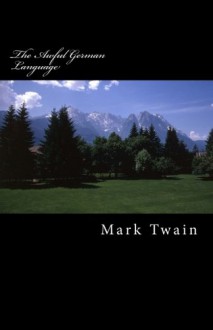 The Awful German Language - Mark Twain