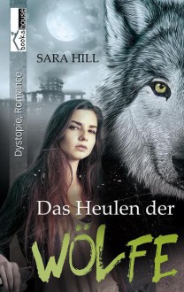 Das Heulen der Wölfe - Sara Hill