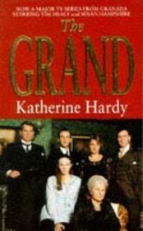 The Grand - Katherine Hardy