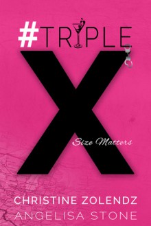 #TripleX - Christine Zolendz, Angelisa Stone