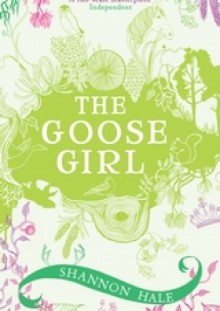 The Goose Girl - Shannon Hale