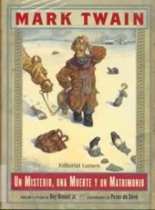 UN MISTERIO, UNA MUERTE Y UN MATRIMONIO - Mark Twain