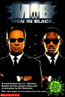 Men in Black: A Novelization - J.J. Gardner