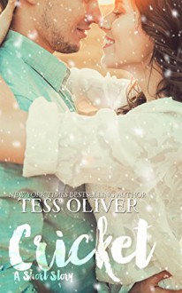 Cricket: Contemporary Romance Novella - Tess Oliver