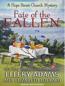 Fate of the Fallen - Ellery Adams, Elizabeth Lockard, Cris Dukehart