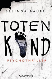 Totenkind: Psychothriller - Belinda Bauer, Marie-Luise Bezzenberger