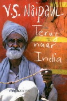 Terug naar India - V.S. Naipaul, Tinke Davids