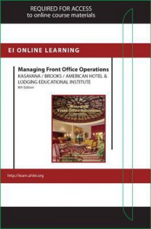 Managing Front Office Operations Online Component (Ahlei) -- Access Card - Michael L Kasavana, Richard M Brooks, American Hotel & Lodging Educational Institute