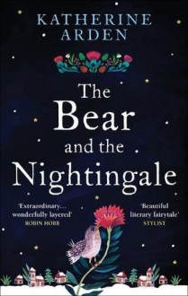 The Bear and the Nightingale - Katherine Arden