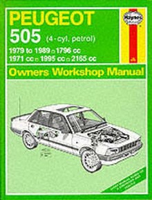 Peugeot 505 (Petrol) 1979 89 Owner's Workshop Manual (Service & Repair Manuals) - A.K. Legg