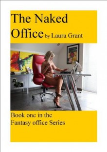 The Naked Office - Laura Grant