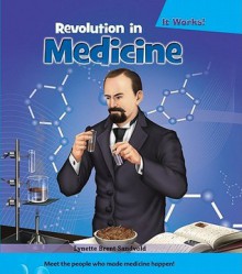 Revolution in Medicine - Lynnette Brent Sandvold