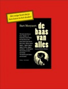 De baas van alles - Bart Moeyaert