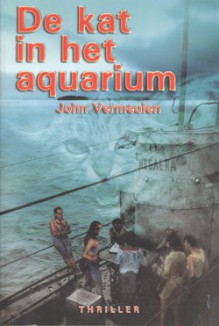 De kat in het aquarium - John Vermeulen