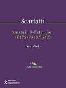 Sonata in B-flat major (K172/P313/LS40) - Domenico Scarlatti