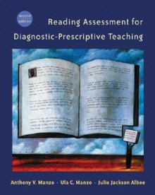 Reading Assessment for Diagnostic-Prescriptive Teaching (with InfoTrac) - Anthony V. Manzo