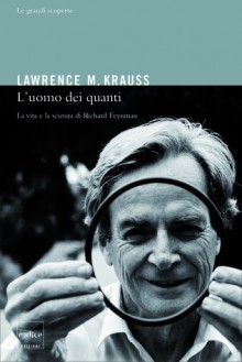 L’uomo dei quanti - Lawrence M. Krauss