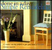 Done in a Day: Simple Remodeling (Done in a Day , Vol 3, No 4) - Stewart Walton