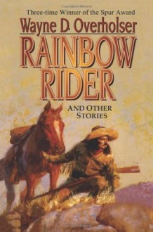 Rainbow Rider - Wayne D. Overholser