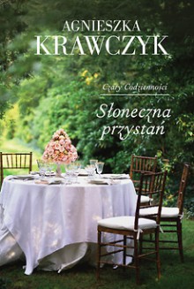 Słoneczna Przystań - Agnieszka Krawczyk