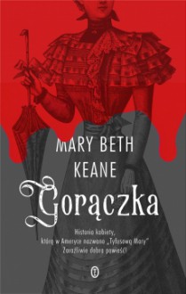 Gorączka - Mary Beth Keane