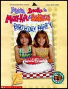 You're Invited to Mary-Kate & Ashley's Birthday Party - Effin Older