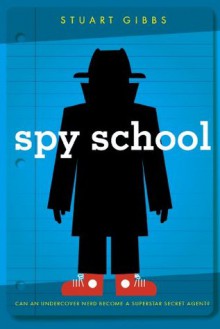 Spy School - Stuart Gibbs