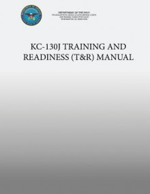 Kc-130j Training and Readiness (T&r) Manual - Department Of The Navy