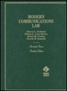 Modern Communications Law (Hornbooks) - Harvey L. Zuckman, West Publishing Company