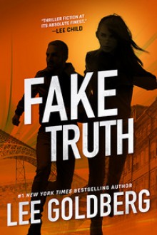 Fake Truth - Lee Goldberg