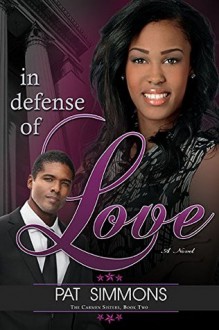 In Defense of Love (Carmen Sisters V2) - Pat Simmons