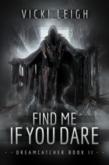 Find Me If You Dare - Vicki Leigh