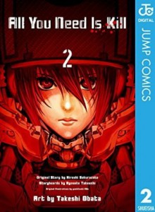 All You Need Is Kill 2 - Hiroshi Sakurazaka, Ryosuke Takeuchi, Takeshi Obata