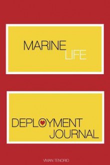 Marine Life: Deployment Journal - Vivian Tenorio