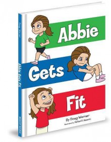 Abbie Gets Fit - Doug Werner, Rafael Nazario