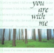 You Are with Me: Words to Treasure Series - Good Books