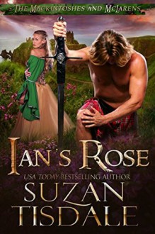 Ian's Rose: Book One of The Mackintoshes and McLarens - Suzan Tisdale