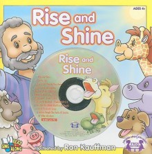 Rise and Shine [With CD (Audio)] - Ron Kauffman