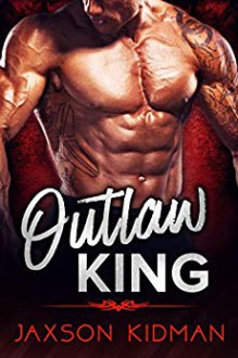 OUTLAW KING - Jaxson Kidman