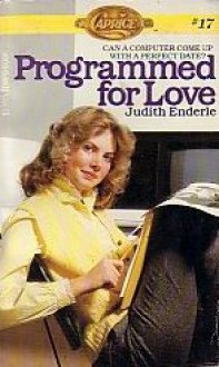 Programmed For Love - Judith Enderle