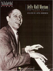 Jelly Roll Morton - The Piano Rolls: Piano Solo - Chordant