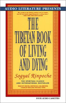 The Tibetan Book of Living and Dying - Sogyal Rinpoche, Andrew Harvey