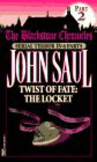 Twist of Fate: The Locket - John Saul