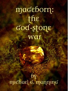 The God-Stone War - Michael G. Manning