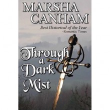 Through a Dark Mist (Robin Hood, #1) - Marsha Canham