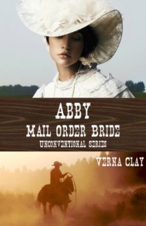 Abby: Mail Order Bride - Verna Clay